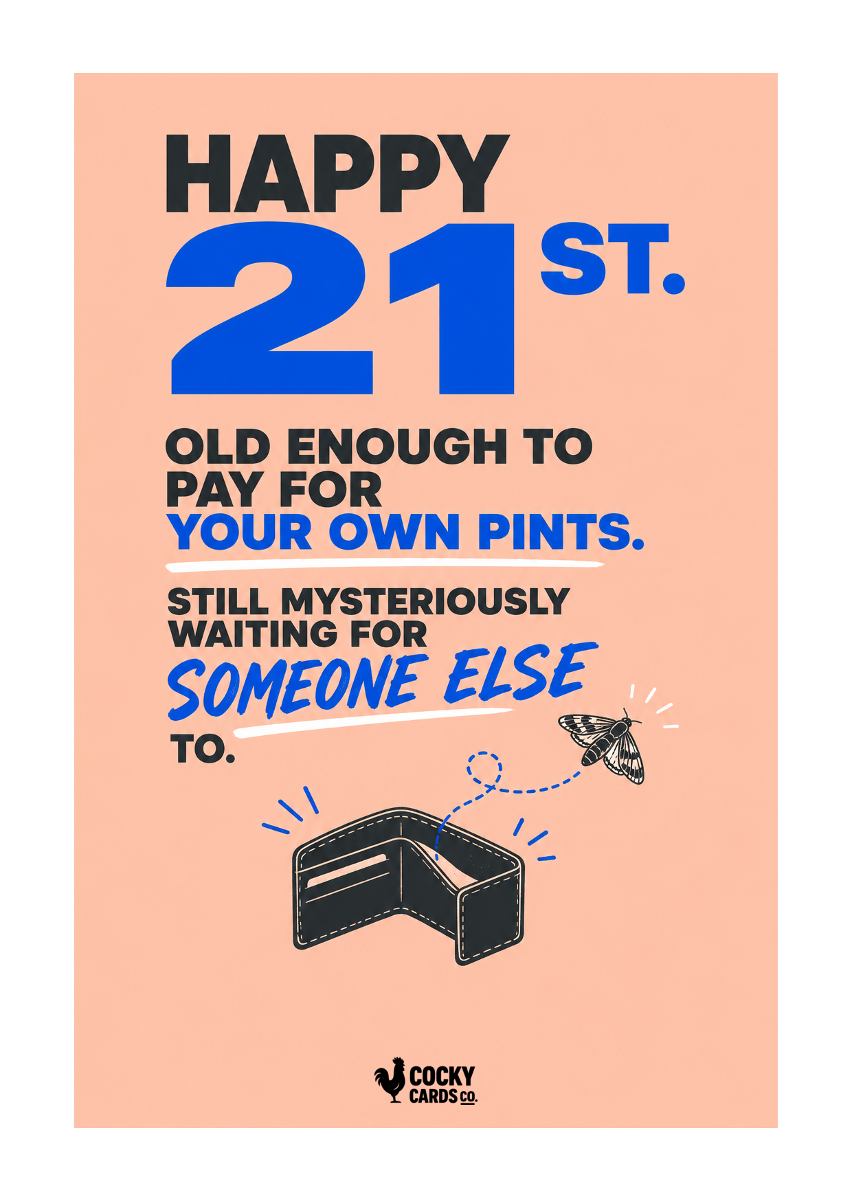 Funny 21st Birthday Card for Him – Pay for Your Own Pints