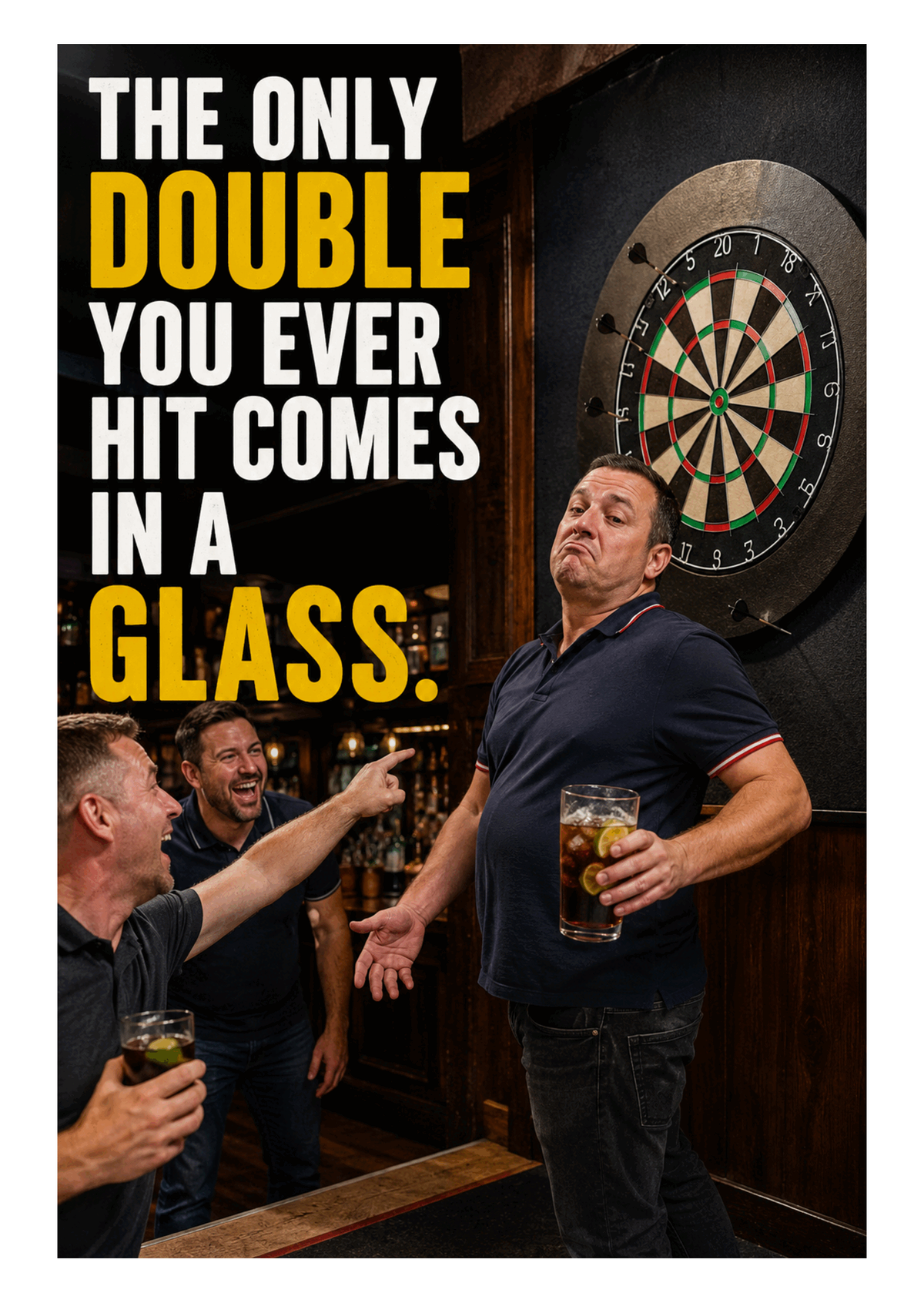 Funny Darts Birthday Card – The Only Double Comes in a Glass – card front artwork