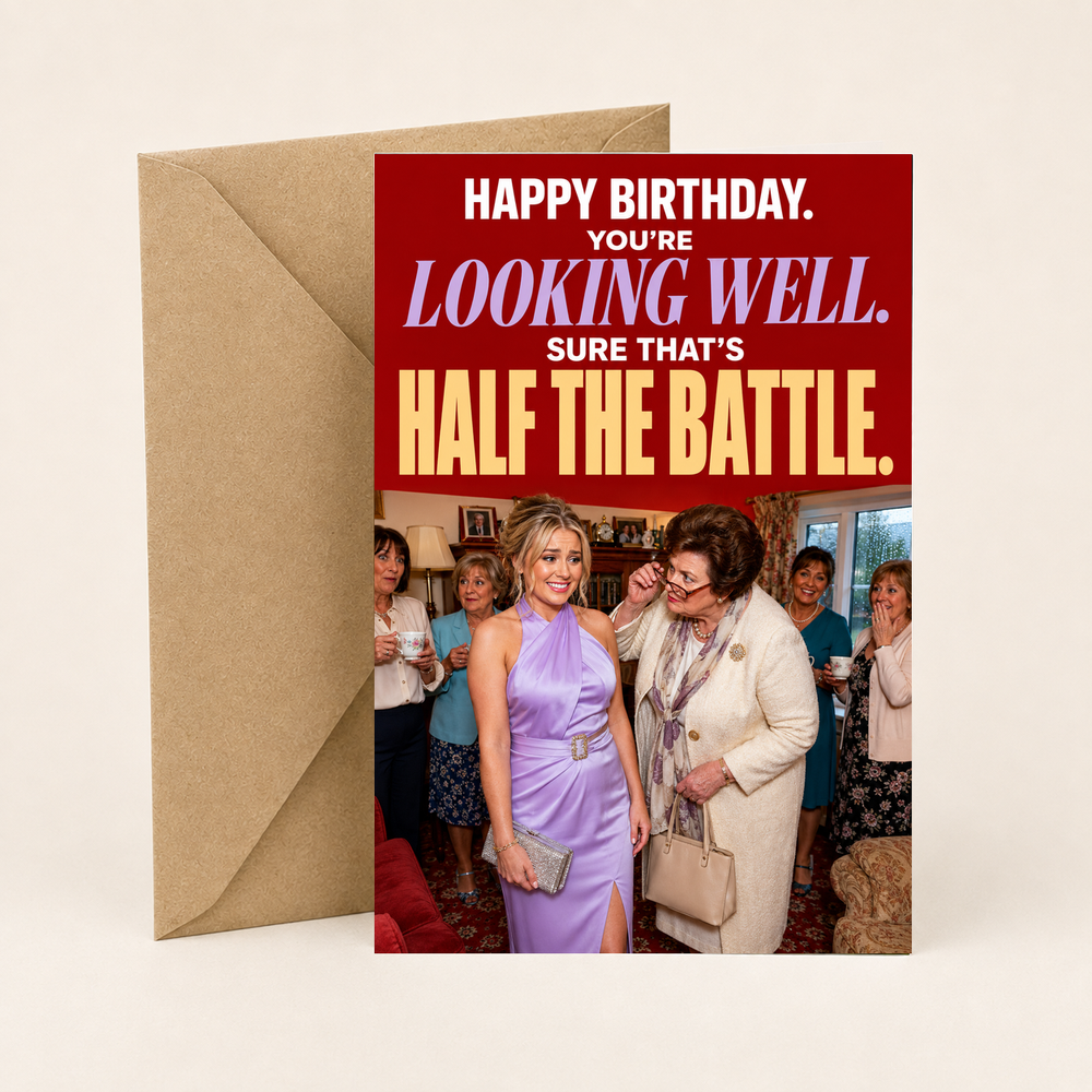 Funny Northern Irish Birthday Card – Looking Well