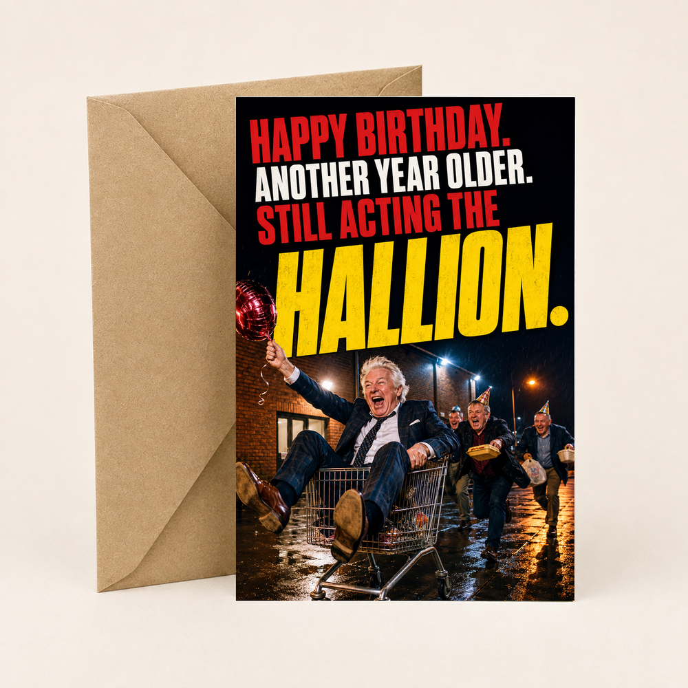 Hallion Birthday Card – Northern Irish Humour