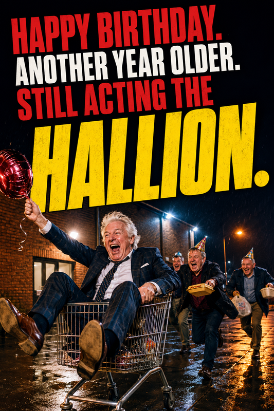 Hallion Birthday Card – Northern Irish Humour