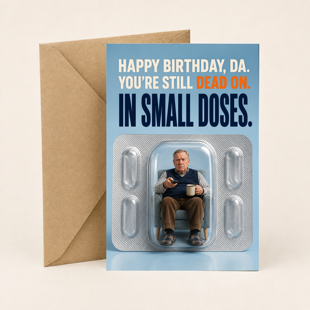 Funny Birthday Card for Da – Small Doses