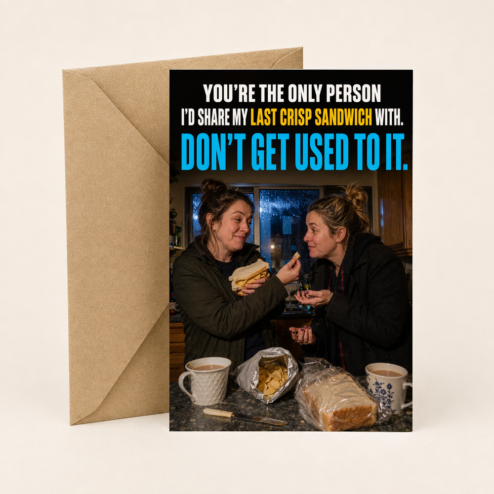 Last Crisp Sandwich – Northern Irish Friendship Card