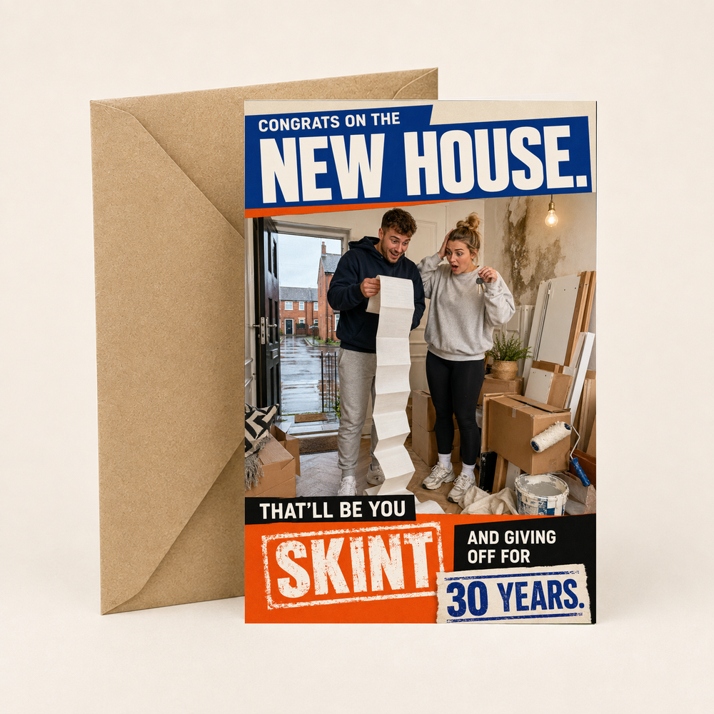 Funny Northern Irish New Home Card – Skint for 30 Years