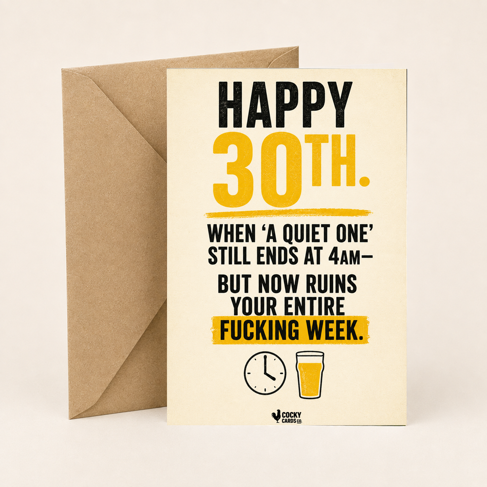 Rude 30th Birthday Card for Him – A Quiet One