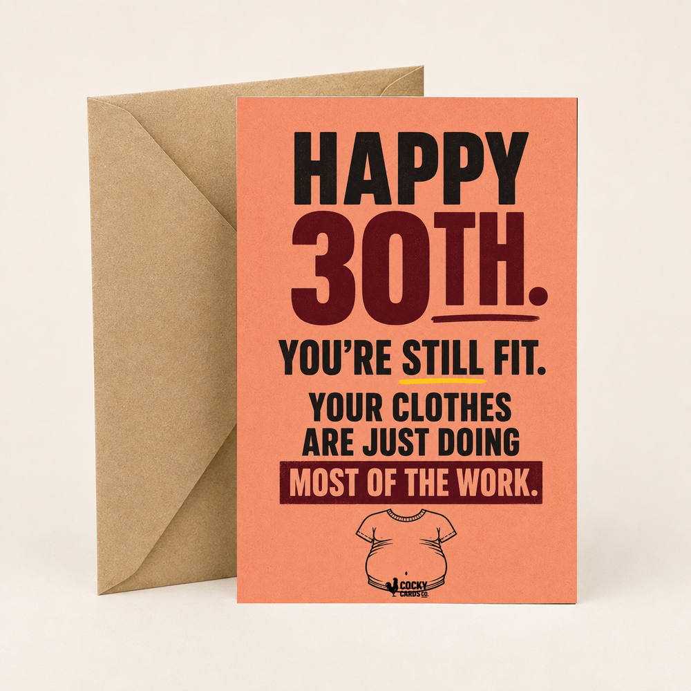 Funny 30th Birthday Card for Him – Still Fit