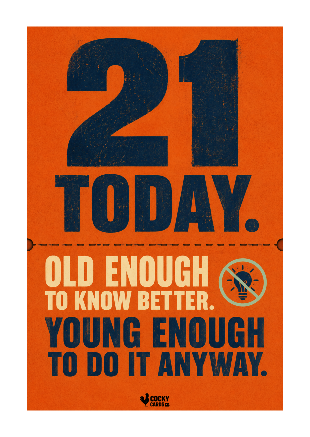 Funny 21st Birthday Card for Him – Do It Anyway