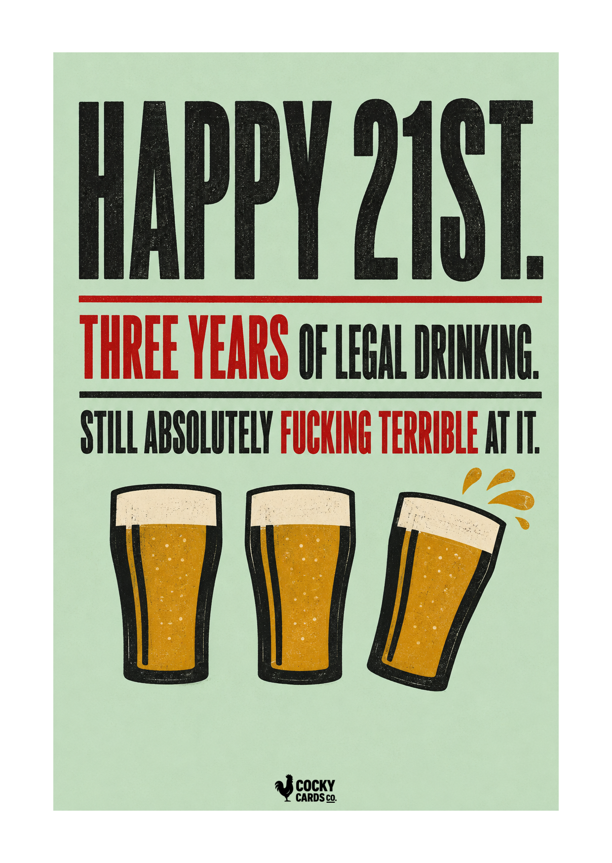 Rude 21st Birthday Card for Him – Terrible at Drinking