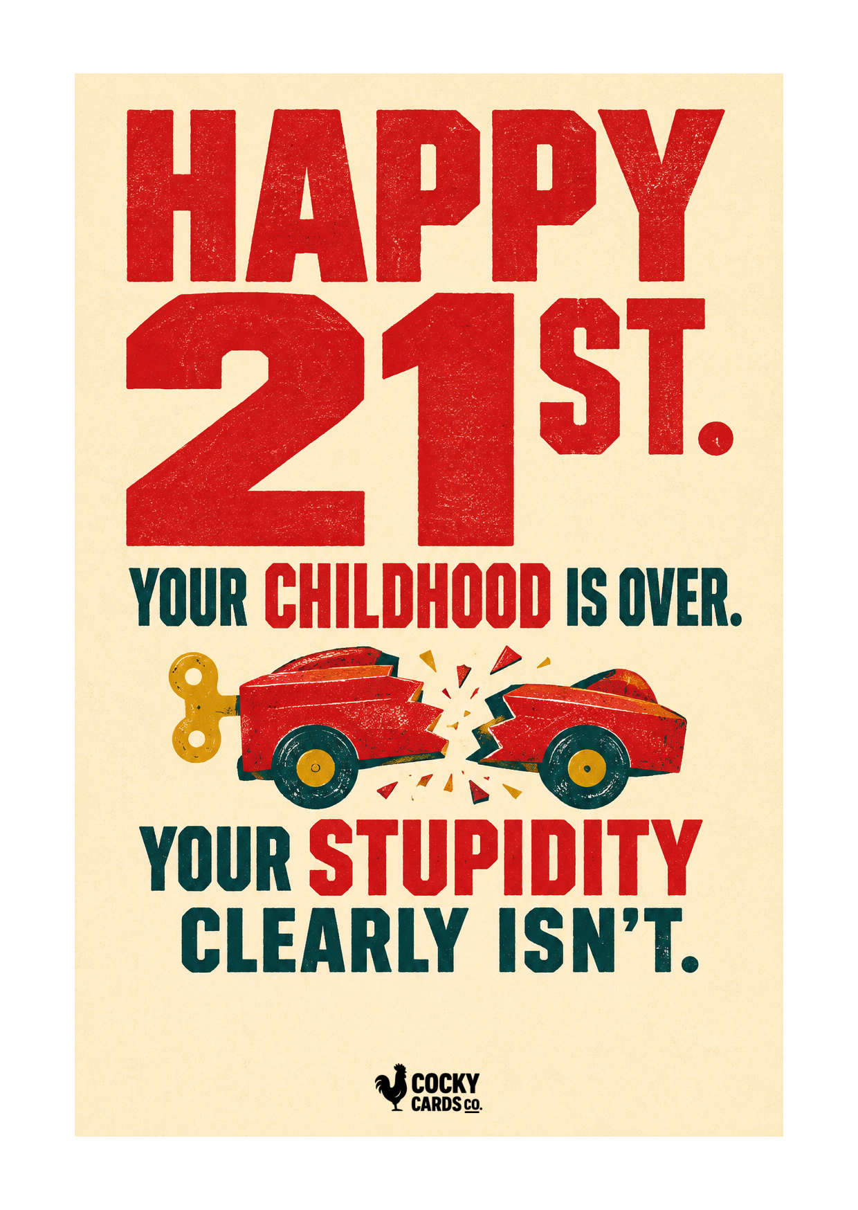 Rude 21st Birthday Card for Him – Childhood Is Over