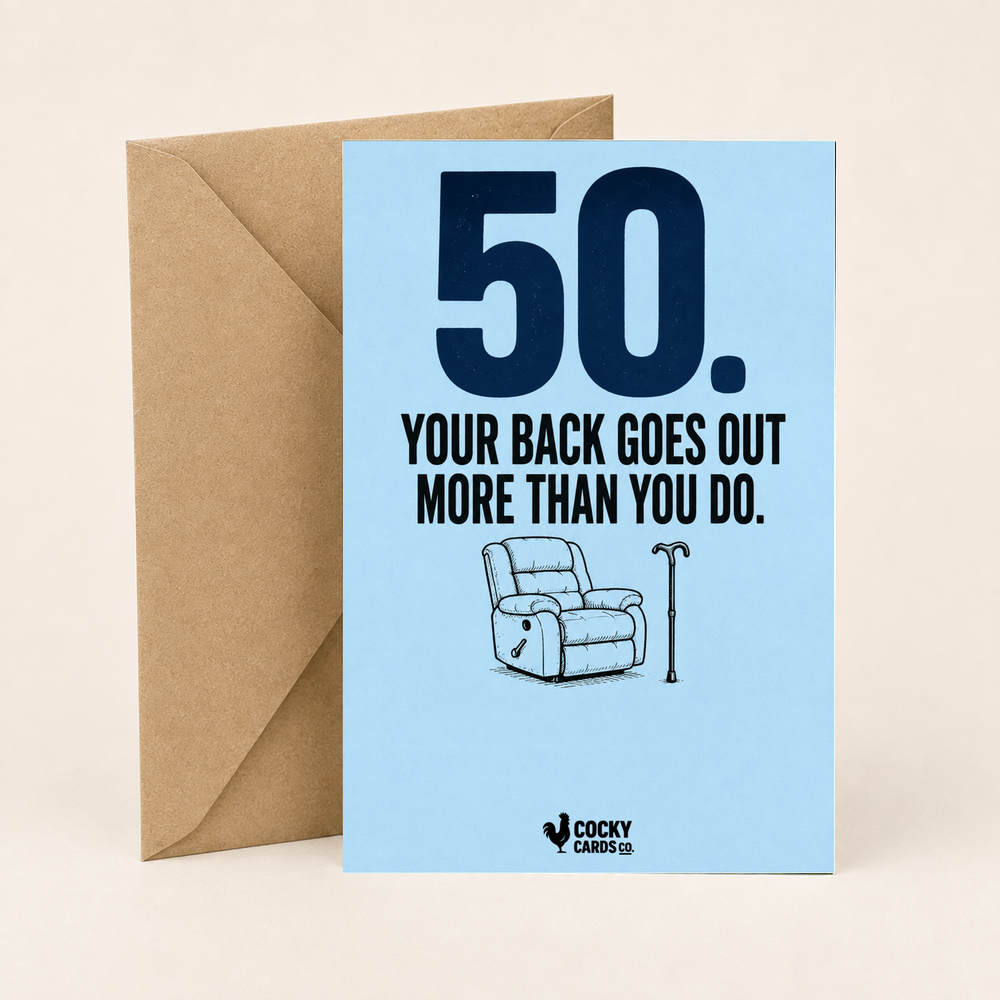 Funny 50th Birthday Card for Him – Your Back Goes Out