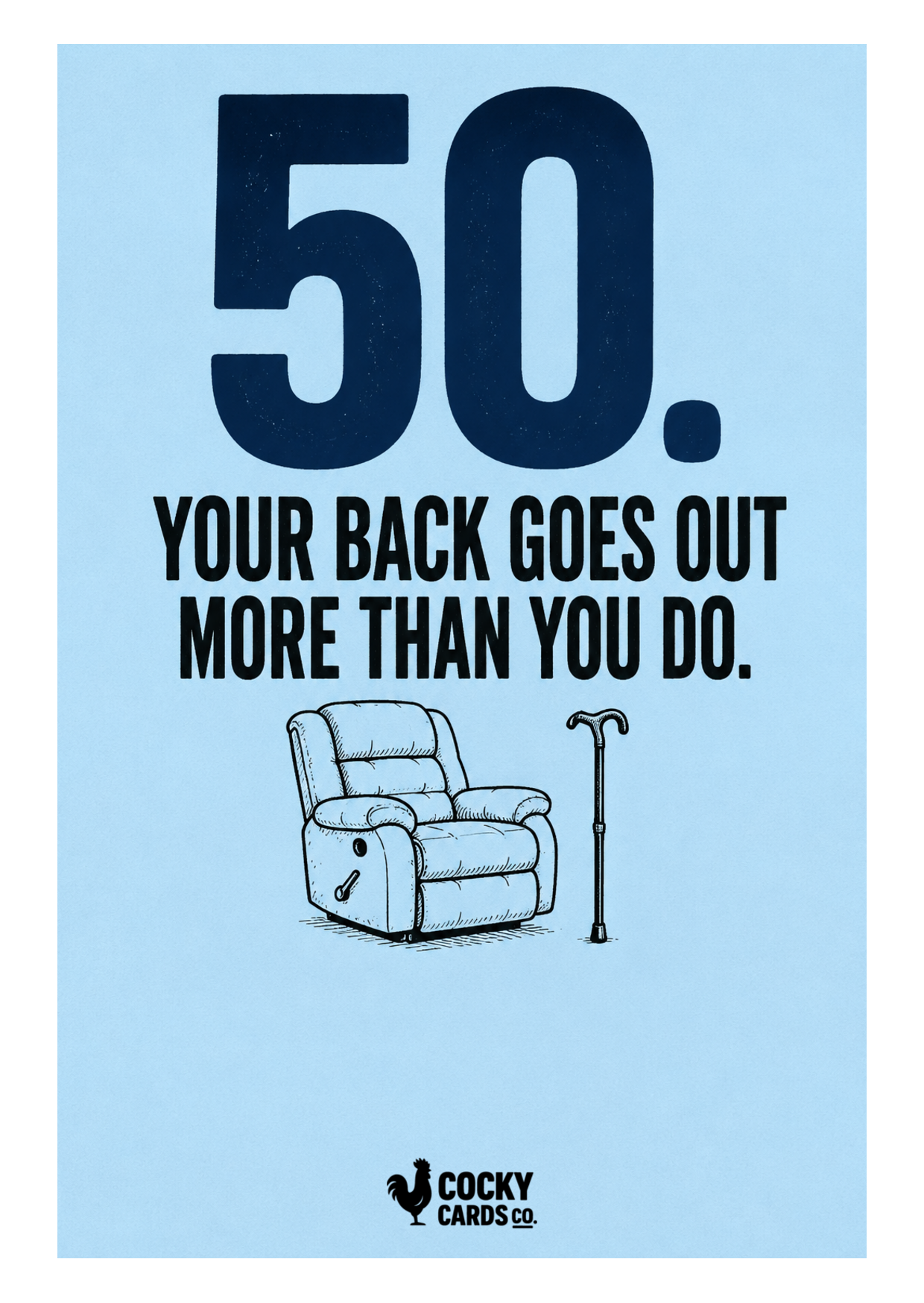 Funny 50th Birthday Card for Him – Your Back Goes Out