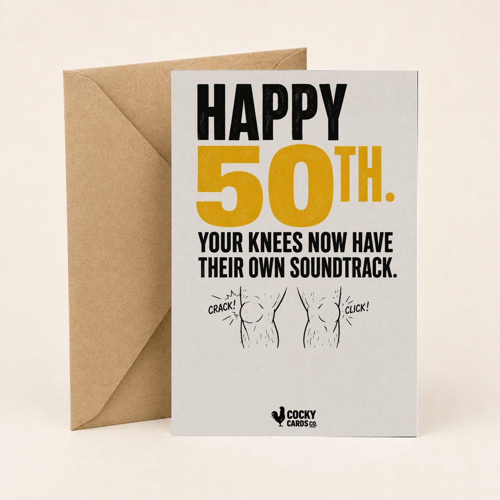 Funny 50th Birthday Card for Him – Noisy Knees
