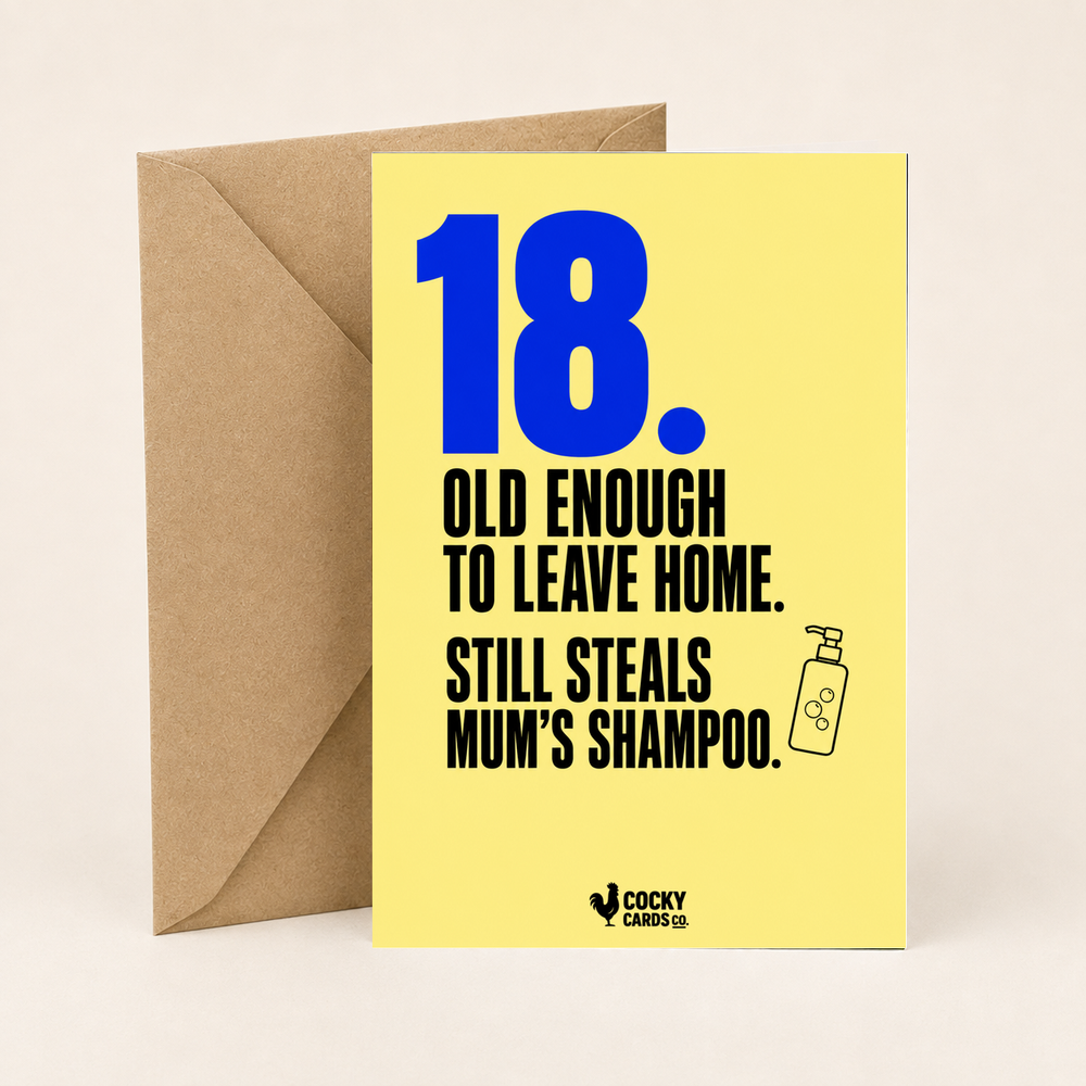 Funny 18th Birthday Card for Her – Steals Mum’s Shampoo