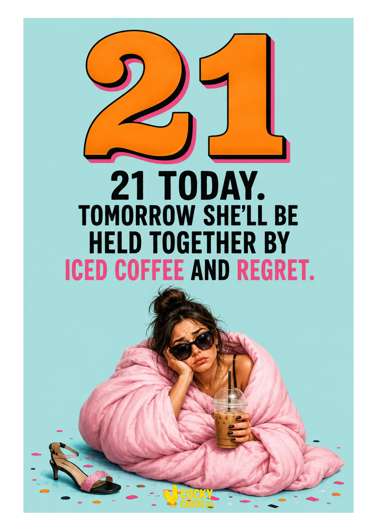 Funny 21st Birthday Card For Her – Iced Coffee and Regret