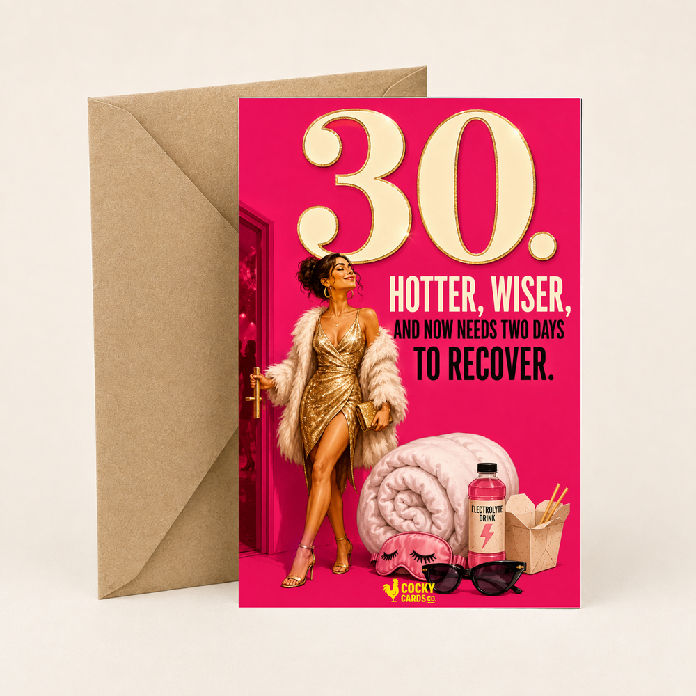 Funny 30th Birthday Card For Her – Hotter, Wiser, Two-Day Recovery