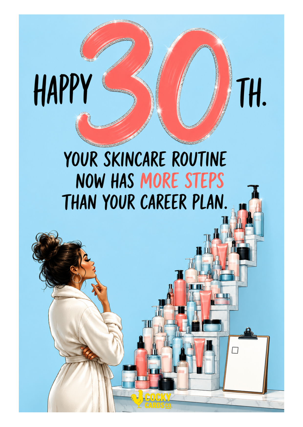 Funny 30th Birthday Card For Her – Skincare Versus Career Plan