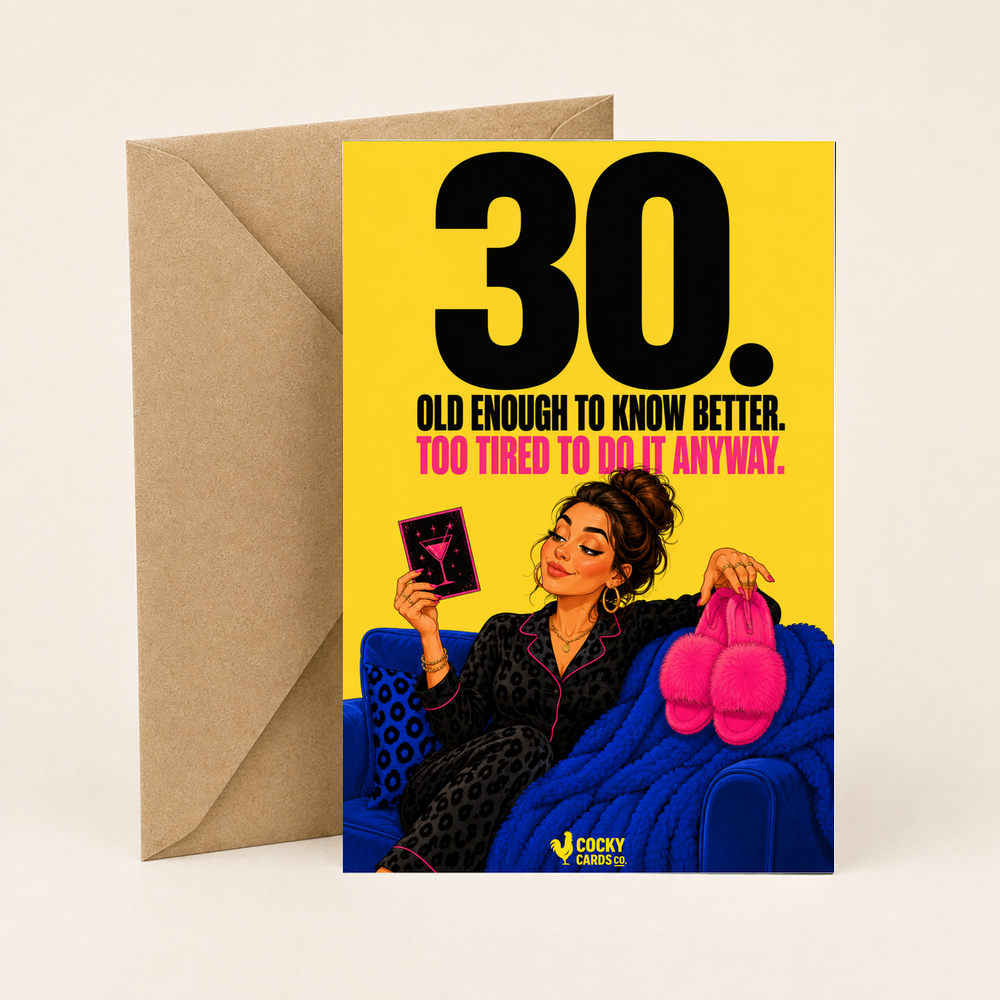 Funny 30th Birthday Card For Her – Too Tired to Do It Anyway