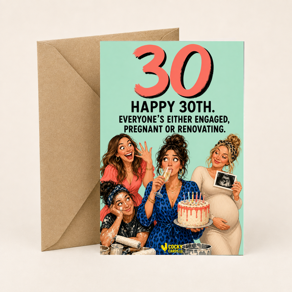 Funny 30th Birthday Card For Her – Engaged, Pregnant or Renovating