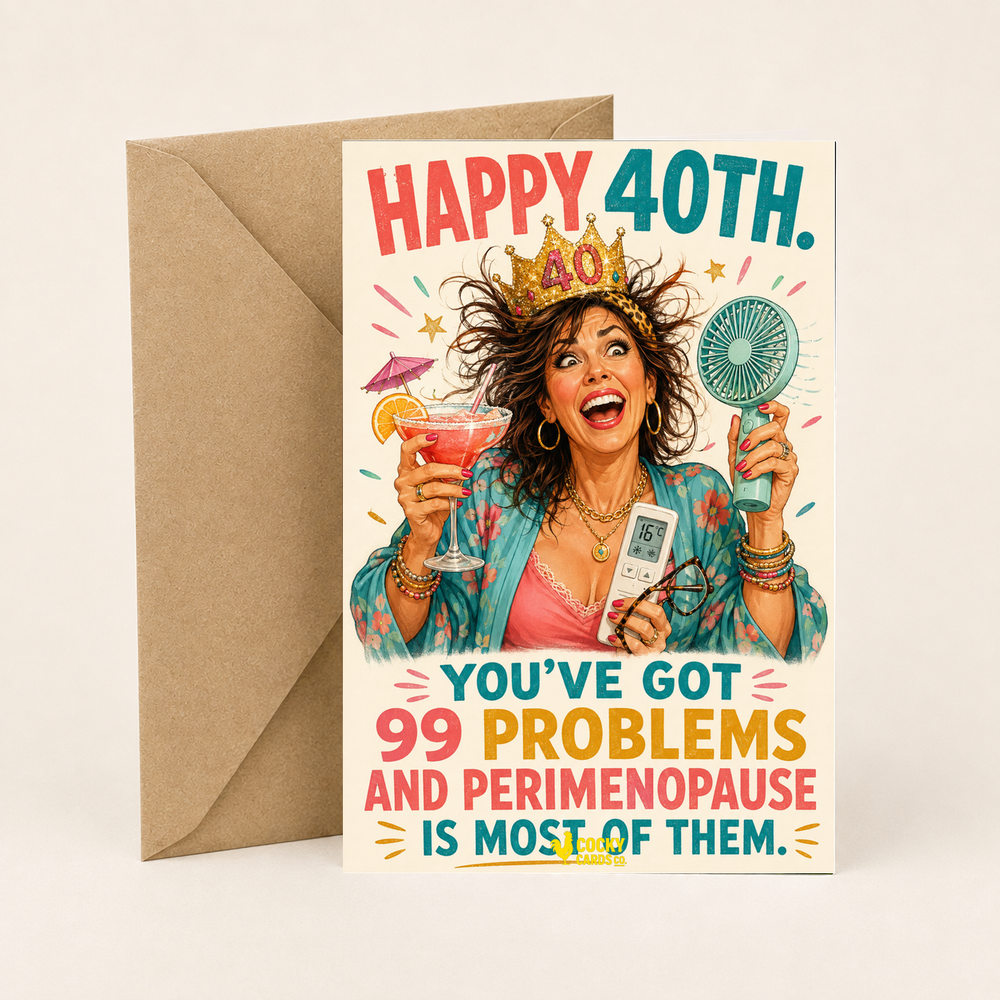 Funny 40th Birthday Card For Her – 99 Perimenopause Problems