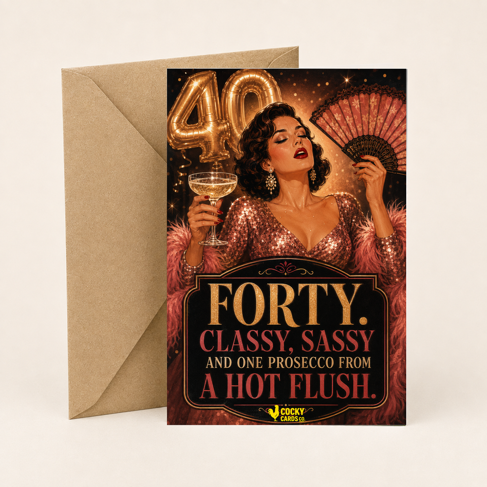 Funny 40th Birthday Card For Her – One Prosecco from a Hot Flush