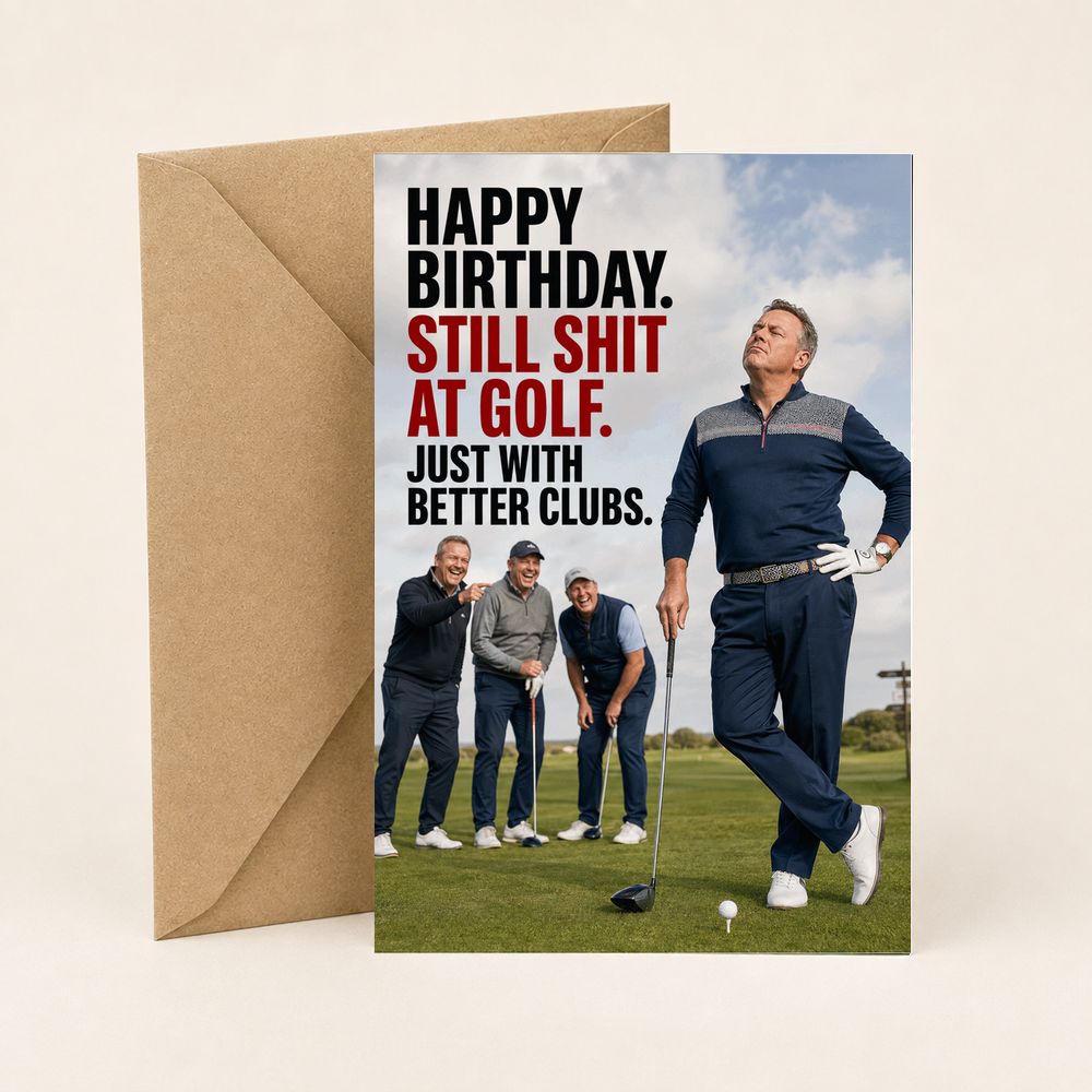 Funny Golf Birthday Card – Still Shit at Golf