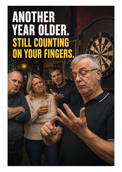 Funny Darts Birthday Card – Still Counting on Your Fingers – card front artwork