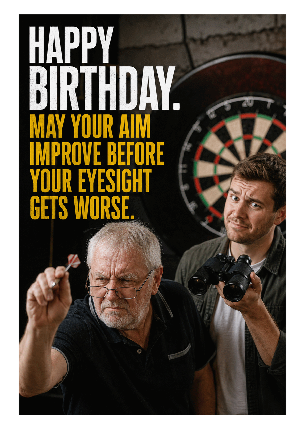 Funny Darts Birthday Card – Before Your Eyesight Gets Worse – card front artwork