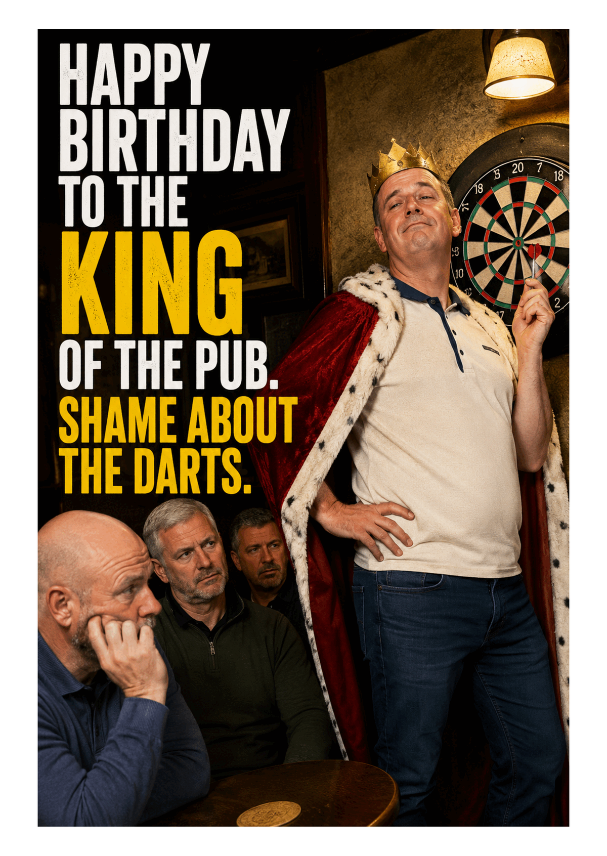 Funny Darts Birthday Card – King of the Pub – card front artwork