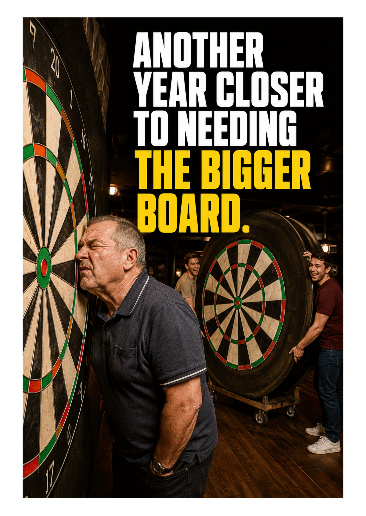 Funny Darts Birthday Card – Need the Bigger Board – card front artwork