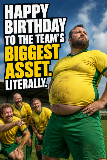 Happy Birthday to the Team's Biggest Asset. Literally. – card front artwork