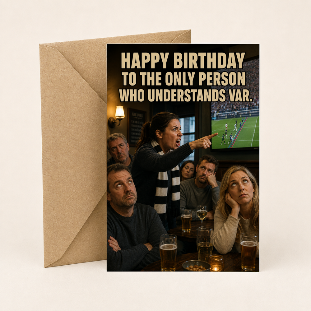Happy Birthday to the Only Person Who Understands VAR.