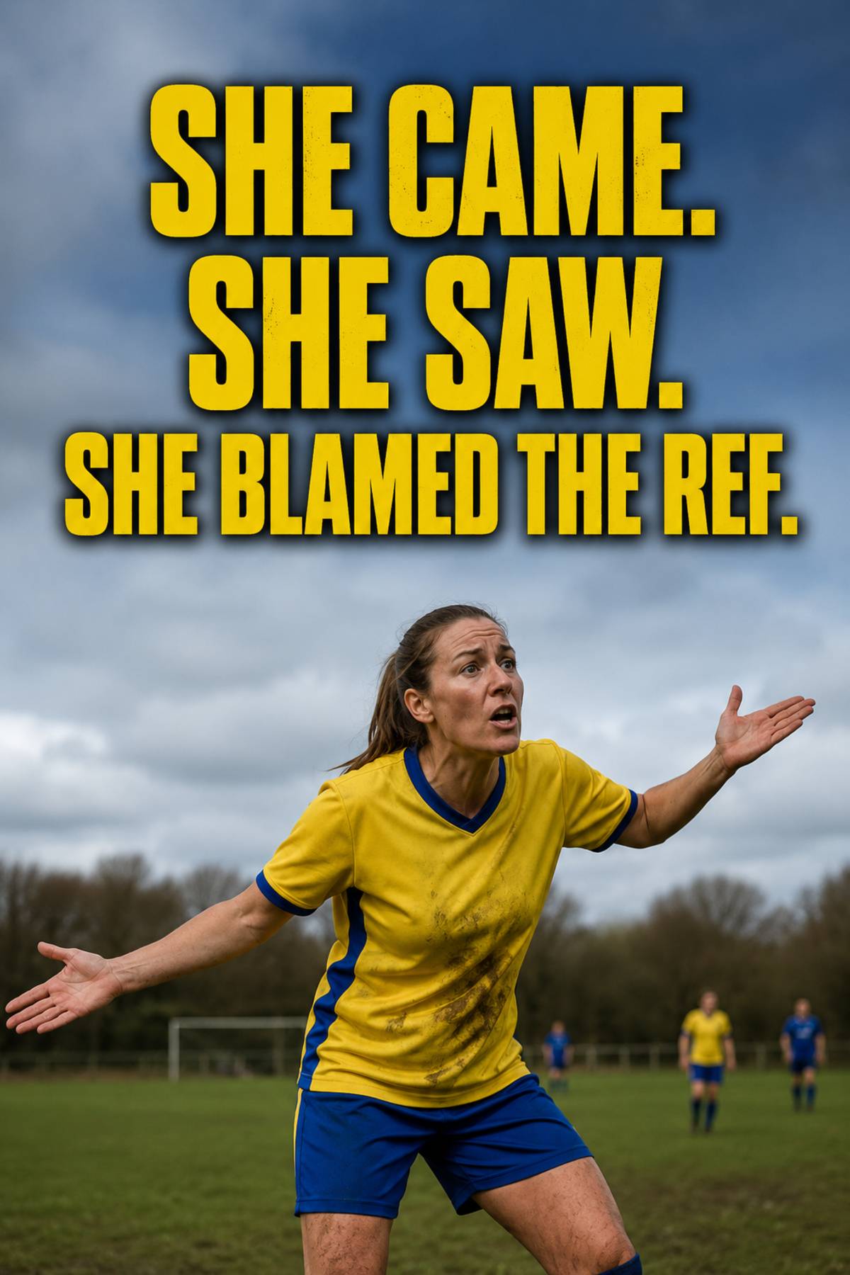 She Came. She Saw. She Blamed the Ref. – card front artwork