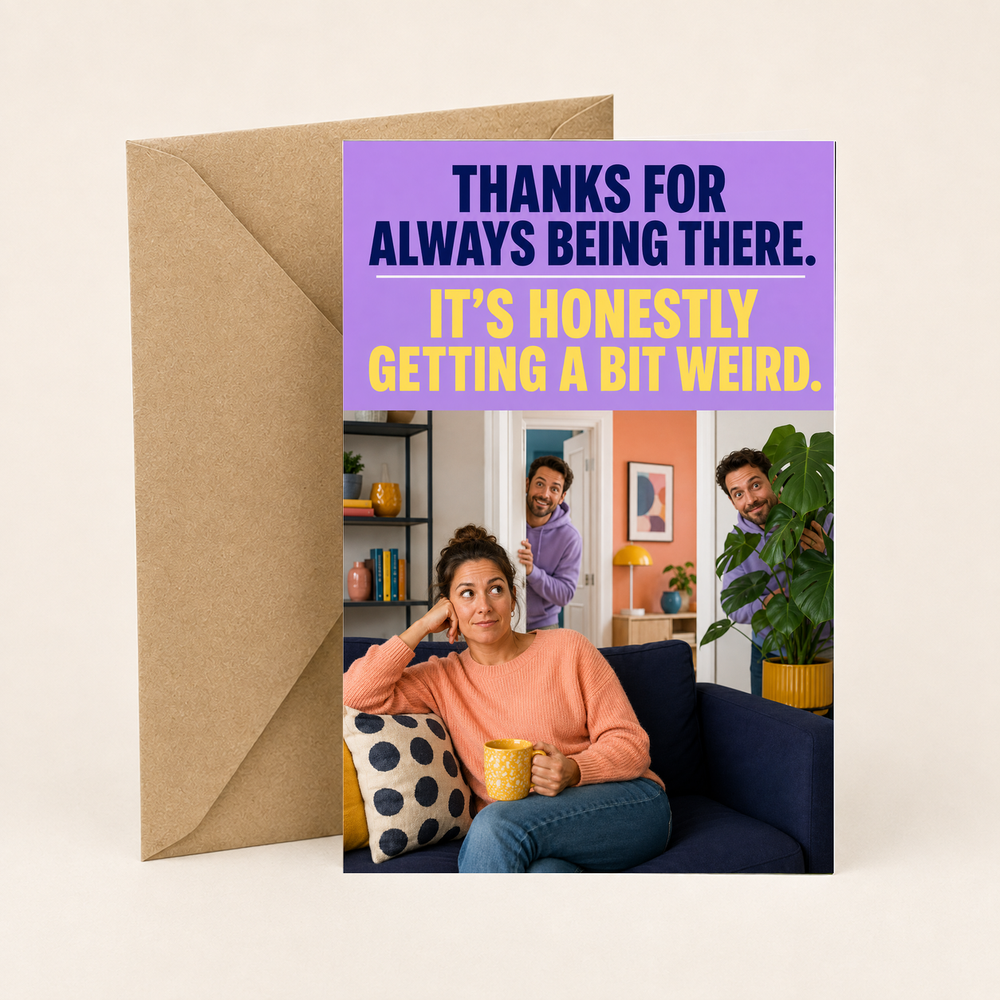 Funny Friendship Thank You Card – Getting Weird