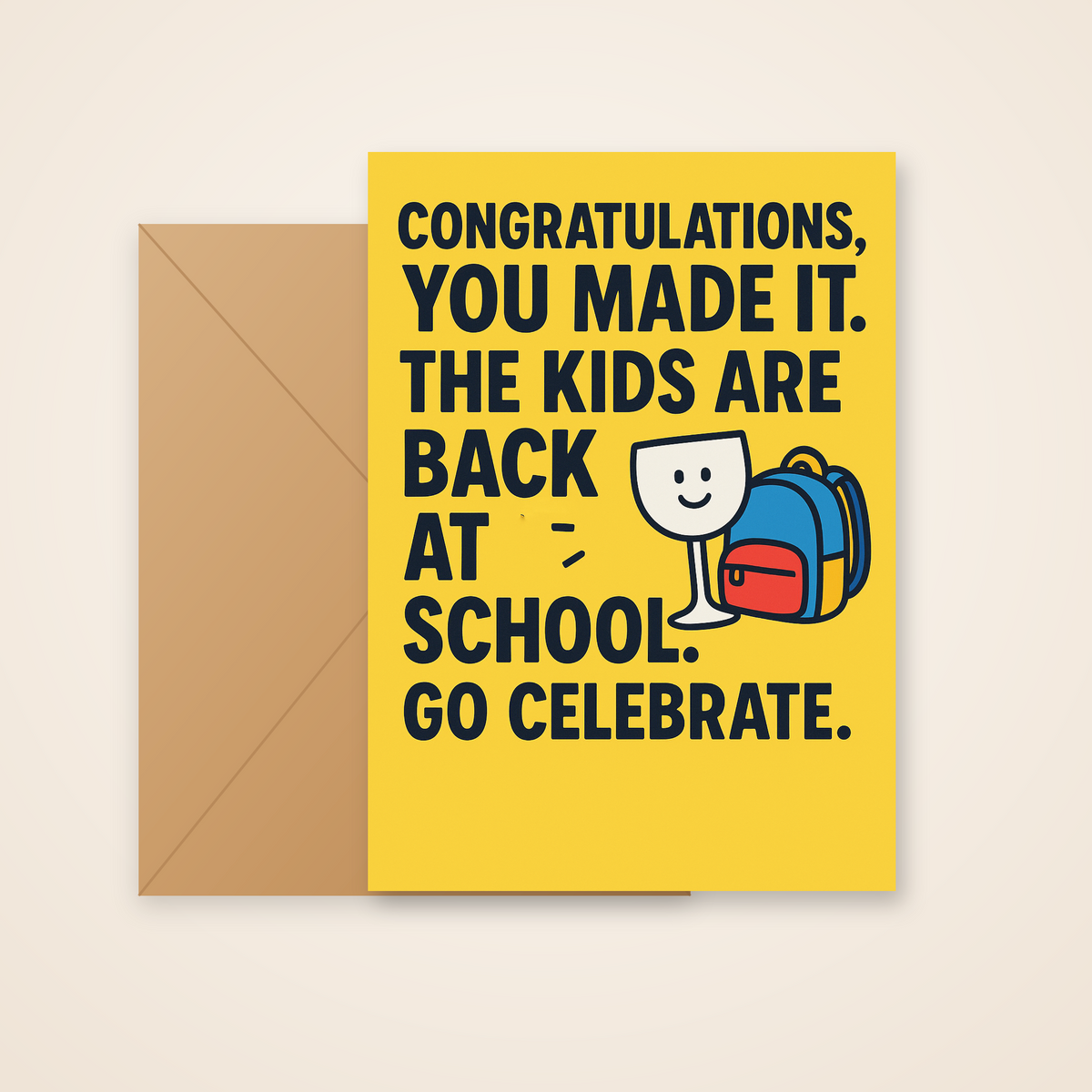 Funny Back to School Card – Congratulations You Made It - product photo