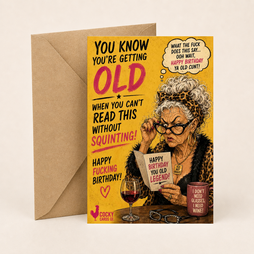 Funny Birthday Card for Her – You Know You’re Getting Old