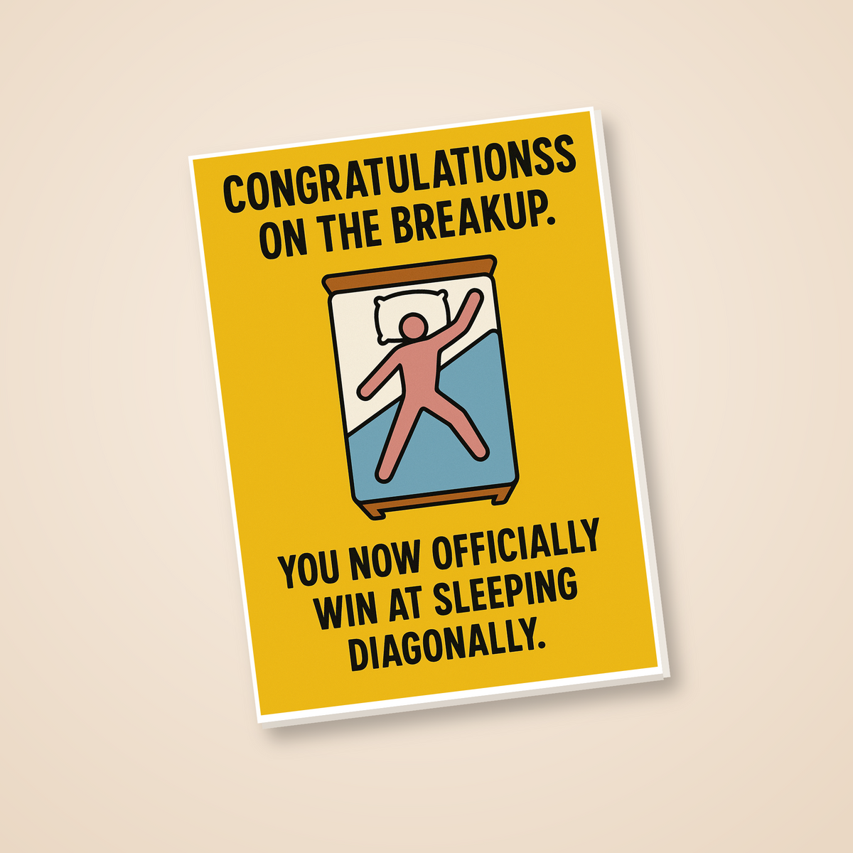 Funny Breakup Card - Sleeping Diagonally - angled view