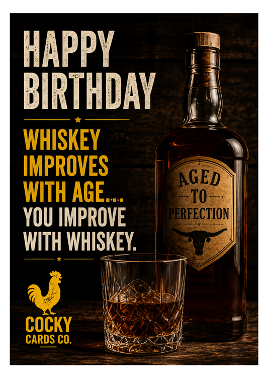 Funny Whiskey Birthday Card – You Improve With Whiskey